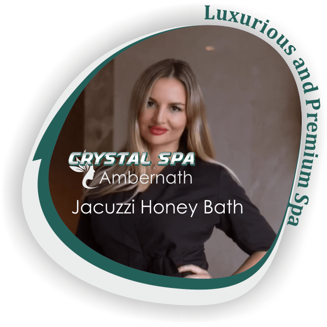 Jacuzzi Honey Bath in Ambernath